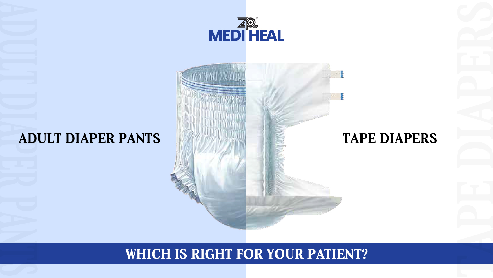 Adult Diaper Pants vs Tape Diapers: Which Is Right for Your Patient?