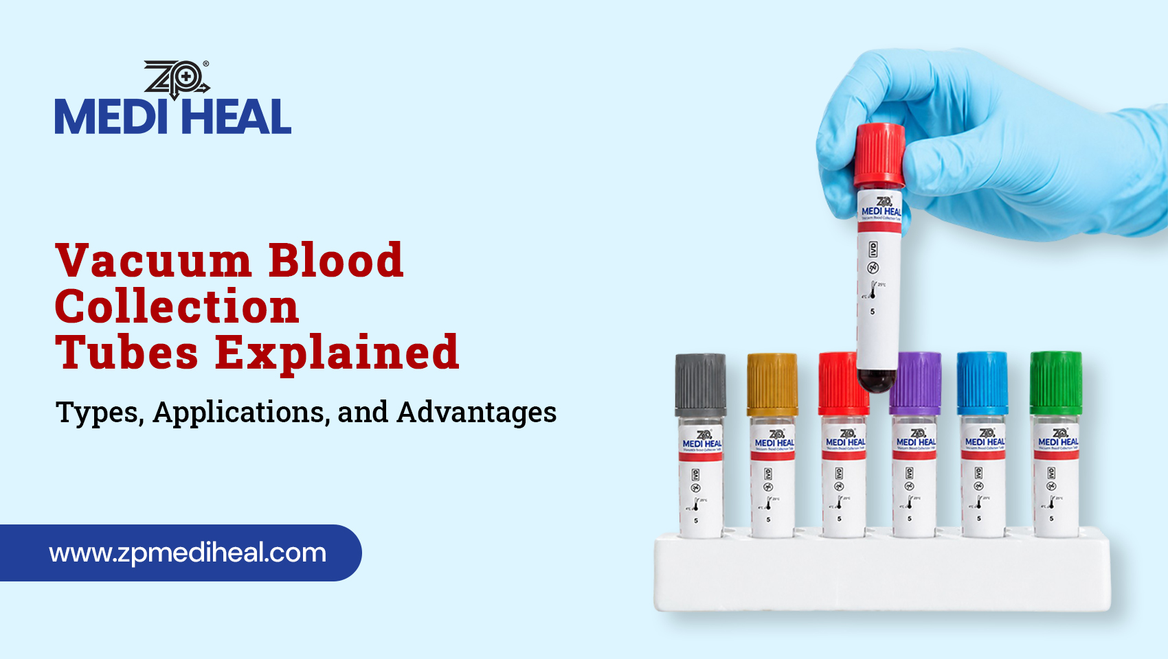 Vacuum Blood Collection Tubes Explained: Types, Applications, and Advantages