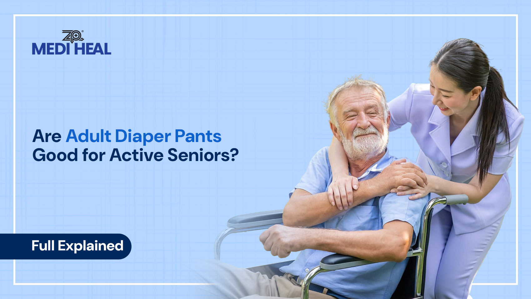 Are Adult Diaper Pants Good for Active Seniors? Full Explained